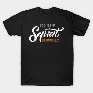 eat sleep squat repeat fitness T-Shirt